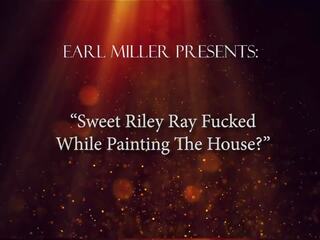 حلو رايلي ray مارس الجنس في حين painting ال منزل: عالية الوضوح جنس فيلم 3f