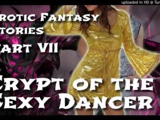 Atractivo fantasía cuentos 7: crypt de la sedusive bailarín